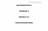 MATEMÁTICAS UNIDAD 2 GRADO 10º trigonometríafiles.matefranklin.webnode.es/200000031-350e43588b/10 trigonometria (1).pdfIdentifica la relación entre radianes y grados sexagesimales.