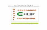 AREA DE ACCION SINDICAL - UCO · Manual de Prevención CSI-CSIF 6 Dirección facultativa: El técnico o técnicos competentes designados por el promotor, para llevar a cabo la dirección