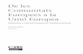 Comunitats De les Europees a la Unió Europeaopenaccess.uoc.edu/webapps/o2/bitstream/10609/70985/5/Economi… · CC-BY-NC-ND • PID_00197663 5 De les Comunitats Europees a la Unió