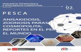 BOLETÍN AÑO 2018 PESCA - Gob · nº 02 aÑo 2018 anisakidosis, zoonosis parasitaria cosmopolita: reportes en el perÚ y el mundo pesca boletÍn vigilancia tecnolÓgica e inteligencia