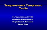 Traqueostomia Temprana o Tardía - BAGO · 2005-02-02 · Las correciones de esta temida lesión requieren de multiples y mayores cirugias , con un alto costo economico y discapacidad