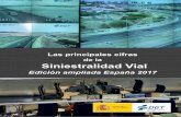 Edición ampliada España 2017 - DGT...Estos accidentes ocasionaron 1.830 fallecidos en el momento del accidente o hasta 30 días después del mismo, 9.546 personas fueron ingresadas