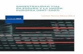 Siniestralidad vial en España y la Unión Europea (1997-2007) · o a empresas aseguradoras y de atención a Y LA UNIÓN EUROPEA (1997-2007) Carmen Herrero Blanco (Dir. a) Esta investigación