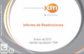 Informe de Restricciones Mensuales de Anlisis del Mercado... · 2017-07-27 · Todos los derechos reservados para XM S.A. E.S.P (2) Aplicación Resolución CREG 165/10: En la liquidación