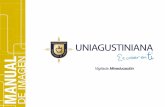 MANUAL DE IMAGEN - Universitaria Agustiniana · Normas básicas de la identidad: la marca 2 La marca UNIAGUSTINIANA es una combinación de conceptos sintetizados en una identidad