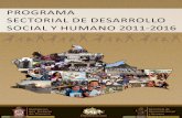 Subsecretaría de Desarrollo Social y Humano - …...Oaxaca 2011-2016, y a la normatividad existente en esta materia, establece el compromiso del Gobierno del Estado para orientar