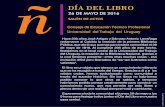 Consejo de Educación Técnico Profesional Universidad del ... · Hace 200 años José Artigas y Dámaso Antonio Larrañaga reclamaron al Cabildo la creación de la primera Biblioteca