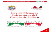 Ley de Menores Infractores del Estado de Jalisco...Ley de Menores Infractores del Estado de Jalisco 6 Artículo 9.- El Tribunal Estatal de Justicia para Menores del Estado, se constituye