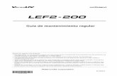 LEF2-200 Guía de mantenimiento regularsupport.rolanddga.com/docs/Documents/departments/Technical Ser… · Conocimientos básicos de mantenimiento 1.Introducción 7 Mantenimiento