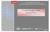 Catálogo de evento - Universidad de Colima · 2015-02-20 · Catálogo de eventos Periodo febrero – julio 2015 PRESENTACIÓN La Universidad de Colima, presenta a ustedes el catálogo