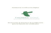 Entidad de Certificación Digital - Thomas Signe · 2019-11-29 · Declaración de Prácticas de Certificación para la Emisión de certificados Versión 1.10 Código: THS-CO-AC-DPC-01