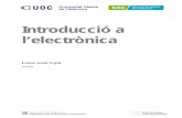 Introducció a l’electrònicaopenaccess.uoc.edu/webapps/o2/bitstream/10609/54861/2/Introduc… · 1. Circuits elèctrics 1.1. Magnituds fonamentals dels circuits elèctrics : 1.2.