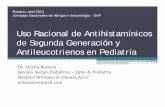 Uso Racional de Antihistamínicos de Segunda Generación y ... · Uso Racional de Antihistamínicos de Segunda Generación y Antileucotrienos en Pediatría Dr. Martín Bozzola Sección