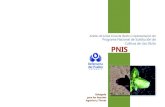 PNIS Análisis de la fase inicial de diseño e implementación del … · 2018-11-09 · Análisis de la fase inicial de diseño e implementación del Programa Nacional de Sustitución