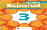 Auxiliar Espanol 3 - laguiaprivado.santillana.com.mxlaguiaprivado.santillana.com.mx/wp-content/uploads/...revisarán en las propuestas de trabajo. Después, se presentan los contenidos