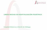 Hospital Materno Infantil de Málaga - SEUP · Hospital Materno Infantil de Málaga Breve recorrido histórico. Nuestra realidad La terapia intravenosa tiene como finalidad utilizar