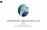 CONSTRUCCION Y SERVICIOS FATO S.A. DE C.V.construccionesfato.com/web/cv.pdf · Grandes proyectos Grandes resultados Nuestra organización está comprometida con el desarrollo de proyectos