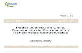 Poder Judicial en Chile. Percepción de Corrupción y ......Poder Judicial obedece a otros factores no relacionados (lentitud, fallos erráticos, procedimientos inadecuados, etc.).
