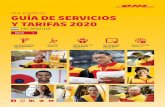 DHL EXPRESS GUÍA DE SERVICIOS Y TARIFAS 2020 · productos y servicios de nuestra amplia gama son los más adecuados a sus necesidades. Contacte a su ejecutivo de cuenta o visítenos