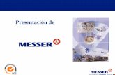 Messer Gases del Perú S.A. · MESSER GASES, realiza proyectos e instalaciones para la distribución de gases medicinales, que permiten a través de redes centralizadas, suministrar