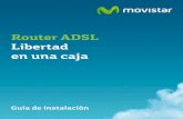 Router ADSL Libertad en una caja - Movistar...5 Más información en el apartado 3.4 del manual de usuario del CD de Opciones Avanzadas. 4. Encendido del router Encienda el router