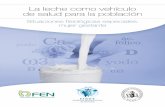 La leche como vehículo de salud para la población · 2019-04-29 · LA Leche como vehícuLo de sALud pArA LA pobLAción SITUACIONES FISIOLÓGICAS ESPECIALES: MUJER GESTANTE 8 9