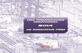 UNA ORGANIZACIÓN INNOVADORA...GHESA Ingeniería y Tecnología, S.A., Iberdrola Ingeniería y Construcción, S.A.U., and Gas Natural Fenosa Engineering, S.L.U. Overall management of