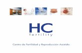 HC Ceuta Centro Médico de Especialidades - fertility · 2016-05-11 · HC Ceuta, Centro Médico de Especialidades, se apoya en un equipo médico de gran rigor, profesionales pioneros
