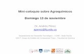 Mini-coloquio sobre Agroquímicos Domingo 13 de noviembren-Andrés... · 2,5 3 3,5 4 4,5 (Abril Setiembre No detectado en esa campaña LOD menor a 1 ug/kg Proyecto INIA FPTA 324.