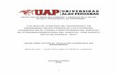 CALIDAD DE ATENCIÓN DEL PROFESIONAL DE ENFERMERÍA …repositorio.uap.edu.pe/bitstream/uap/7124/8/T059... · 2019-03-27 · 5 CAPITULO I: EL PROBLEMA DE INVESTIGACIÓN 1.1 PLANTEAMIENTO