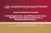 Inteligencia artificial en telecomunicaciones y radiodifusion · 2019-07-23 · Inteligencia Artificial en las Telecomunicaciones y la Radiodifusión La Inteligencia Artificial (IA)