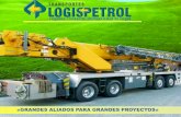 «GRANDES ALIADOS PARA GRANDES PROYECTOS»logispetrol.com/wp-content/uploads/2017/08/Logispetrol-Brochure.pdf · Resolución Ministerio de transporte No. 000317 de 2011 que nos habilita