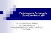 Fundamentos de Programación (Curso Propédeutico MIE)galia.fc.uaslp.mx/~estevens/prog_MIE/prog_intro_jul13.pdf · 2012-02-25 · Fundamentos de Programación La programación es