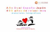 Año Dual España-Japón 400 años de relaciones€¦ · Origami de Zaragoza (Foto derecha) (18 de diciembre de 2013) Inauguración del primer Museo de Origami en Europa dentro del