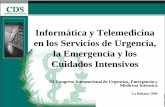 Informática y Telemedicina en los Servicios de Urgencia ...files.sld.cu/urgencia/files/2010/09/informatica-y-telemedicina-en-los-servicios-de...tratamiento y prevención de enfermedad