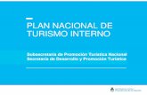 PLAN NACIONAL DE TURISMO INTERNO · Subsecretaría de Promoción Turística Nacional Secretaría de Desarrollo y Promoción Turística PLAN NACIONAL DE TURISMO INTERNO. Plataforma