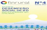 Boletín de Desempeño Social - FINRURAL · 2014-06-02 · El sistema de monitoreo de Indicadores de Desempeño Social busca brindar a las IFD una herramienta para verificar el nivel