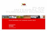 Plan Integral de Turismo Rural 2014 - Cámara …...Resultado de ese compromiso, en 2013 se aprobó un Plan de Promoción Exterior del Turismo de Rural que se ve continuado y ampliado