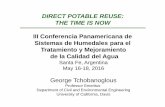 III Conferencia Panamericana de Sistemas de Humedales para el … · 2016-05-26 · DIRECT POTABLE REUSE: THE TIME IS NOW III Conferencia Panamericana de Sistemas de Humedales para