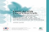 EDUCACIÓN COOPERATIVA · 2016-12-23 · educativas de los distintos niveles y modalidades del sistema educativo que cuentan con cooperativas con personería escolar. La intención