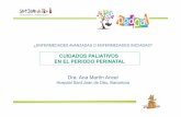 CUIDADOS PALIATIVOS EN EL PERIODO PERINATAL - Sociedad Española de … · 2017-04-28 · Toma de decisiones Plan de cuidados Salas de espera Preparación al parto Plan de actuación