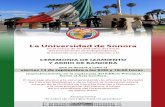 La Universidad de SonoraLa Universidad de Sonora en el marco de los 209 años del inicio del movimiento de Independencia, le extiende una cordial invitación a la CEREMONIA DE IZAMIENTO