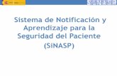 Sistema de Notificación y Aprendizaje para la Seguridad del Paciente (SiNASP) · 2015-06-21 · PROCESO DE DESARROLLO DEL SiNASP – Revisión bibliográfica y visitas a otros países