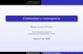 Continuidad y convergencia - Semillero de investigación Almagesto · 2008-07-29 · Continuidad y convergencia Diego Acosta Álvarez Universidad de Antioquia Licenciatura en Matemáticas