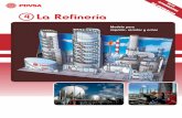 La Refinería - PDV · 2018-05-18 · ZULIA FALCÓN MAR CARIBE CARABOBO *El centro de Refinación de Paraguaná, el más grande del mundo, fue creado por la unificación de las refinerías