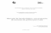 Mercado de Deuda Pública, una propuesta de …...Mercado de Deuda Pública, una propuesta de acciones de política para Cuba Introducción 4 En el Capítulo 1, “El Mercado de Deuda