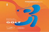 MANUAL TÉCNICO GOLFbarranquilla2018.com/wp/wp-content/uploads/2017/11/BAQ...como vigentes para jugar golf. La política que hace referencia a la apariencia de los atletas se puede