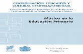 Música en la Educación Primaria - Escuela de Arte Nº ... · Música en la educación primaria / Ana Isabel Vargas Dengo. – 1ª. ed. – San José, C.R. : Coordinación Educativa