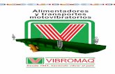 Alimentadores y transportes motovibratorios · 2014-12-05 · ose Leon Suare (SV) s As Arentina Telea vibromaqcomar Email vibromaqvibromaqcomar Modelo TMVL (Transportadores motovibratorios)