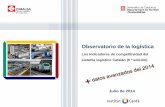 Observatori de la logística de Catalunya · necesidades del tejido empresarial con la planificación / gestión de infraestructuras y servicios. ... (Observatorio de la logística